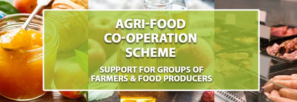 AGRI-FOOD-CO-OPERATION SCHEME - Support for groups of farmers and food producers